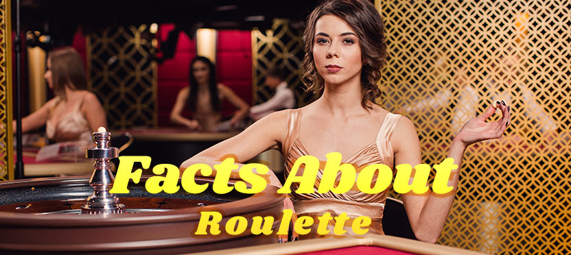 Facts About Roulette